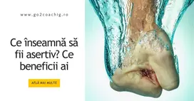 Ce stil de comunicare ai? Pasiv, asertiv sau agresiv?