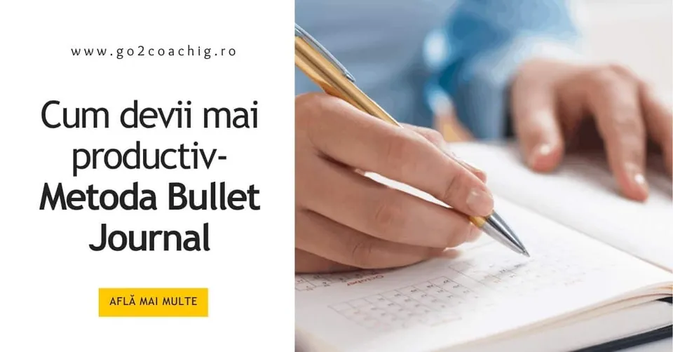 Cum devii mai productiv – Metoda Bullet Journal