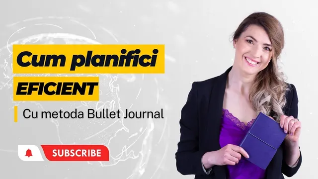 Coperta video-ului „Cum planifici eficient cu metoda Bullet Journal” de pe canalul de YouTube al Andreei Giurgilă