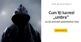 Cum lucrezi cu umbra ca să activezi potențialul real