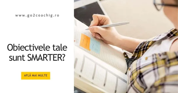 Obiectivele tale sunt SMARTER?