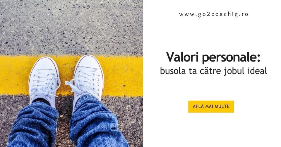 Valori personale – busola ta către jobul ideal