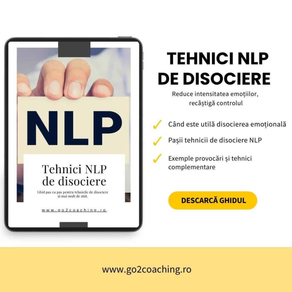 Descarcă ghidul „Tehnici NLP de disociere” – recâștigă liniștea și claritatea mentală